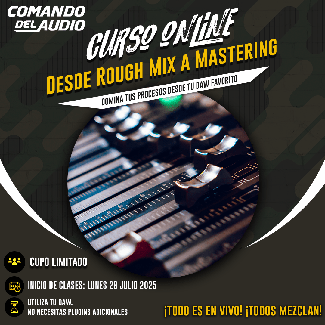 Comando del Audio - Desde Rough Mix a Mastering - WavesLatinoAmerica