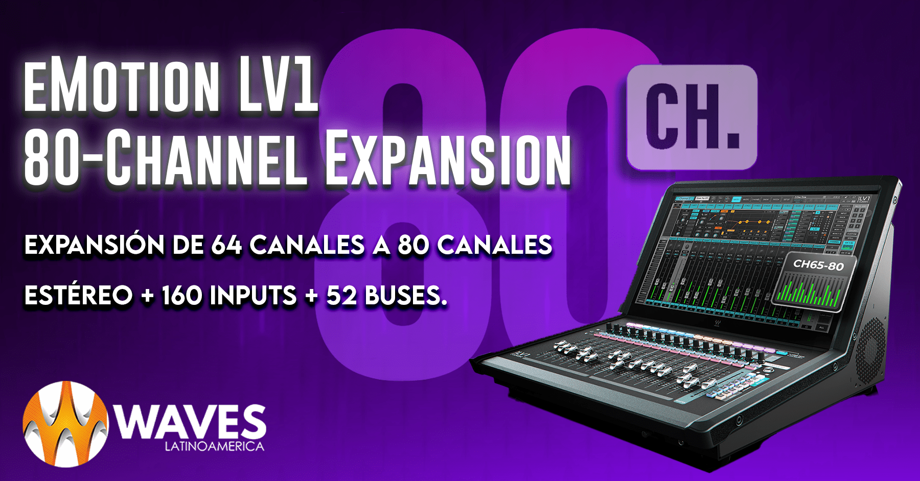 eMotion LV1 80 - Channel Expansion - WavesLatinoAmerica